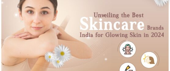 Best Skincare Brands in India