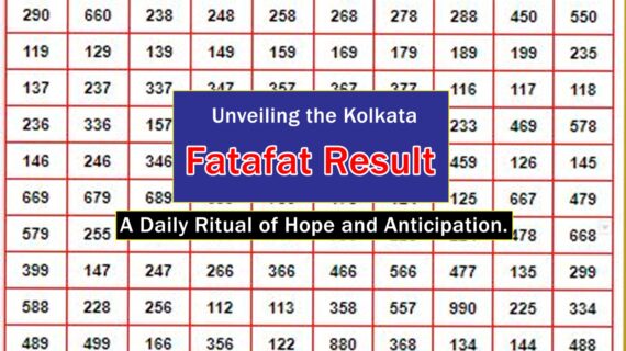 Unveiling the Kolkata Fatafat Result: A Daily Ritual of Hope and Anticipation In 2024