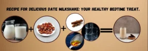 Benefits of dates with milk at night