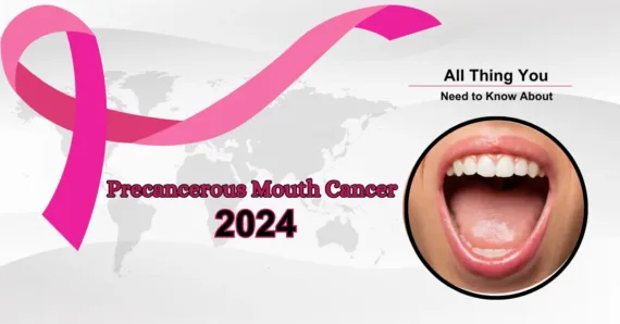 Understanding Precancerous Mouth Cancer – A Vital Guide 2024