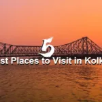 5 Must Places to Visit in Kolkata