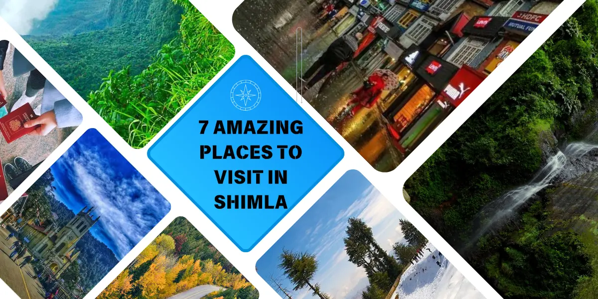  7 Amazing Places to Visit in Shimla