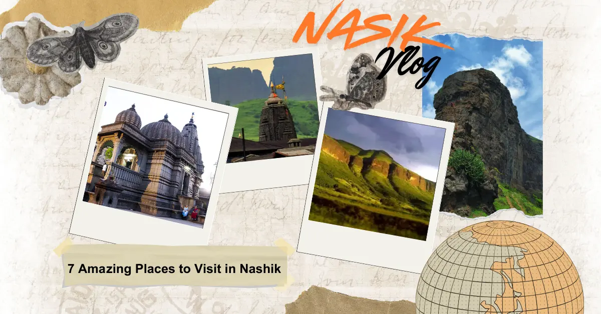  7 Amazing Places to Visit in Nashik