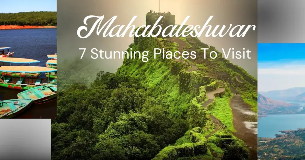 7 Stunning Mahabaleshwar Places to Visit