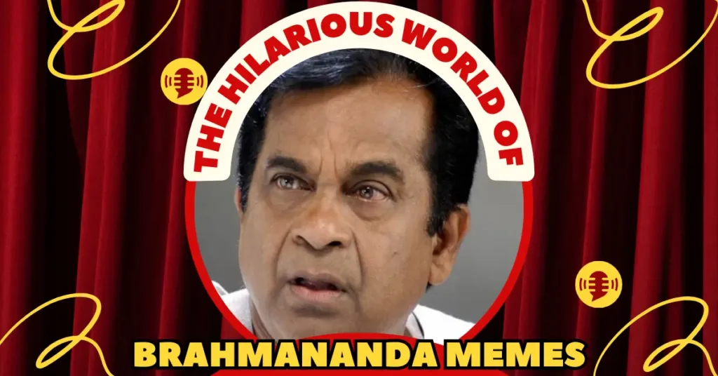 The Hilarious World of Brahmananda Memes