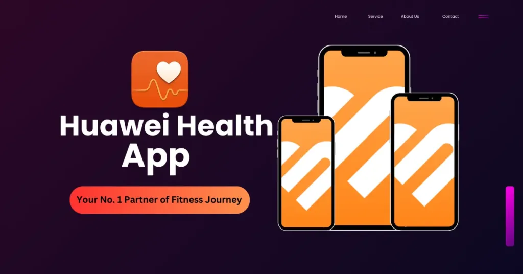 Huawei Health App- Your No. 1 Partner of Fitness Journey