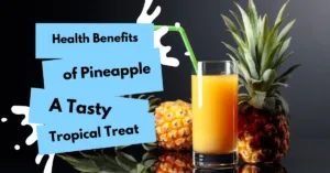 health benefits of pineapple