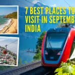 7 Best Places to Visit in September in India