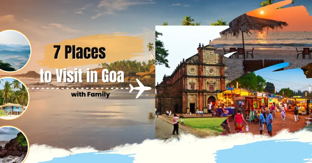 7 Places to Visit in Goa with Family