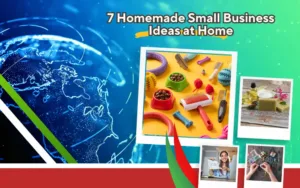 7 Homemade Small Business Ideas at Home