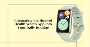 huawei health watch app