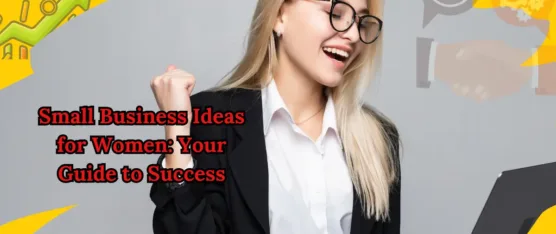 small business ideas for women