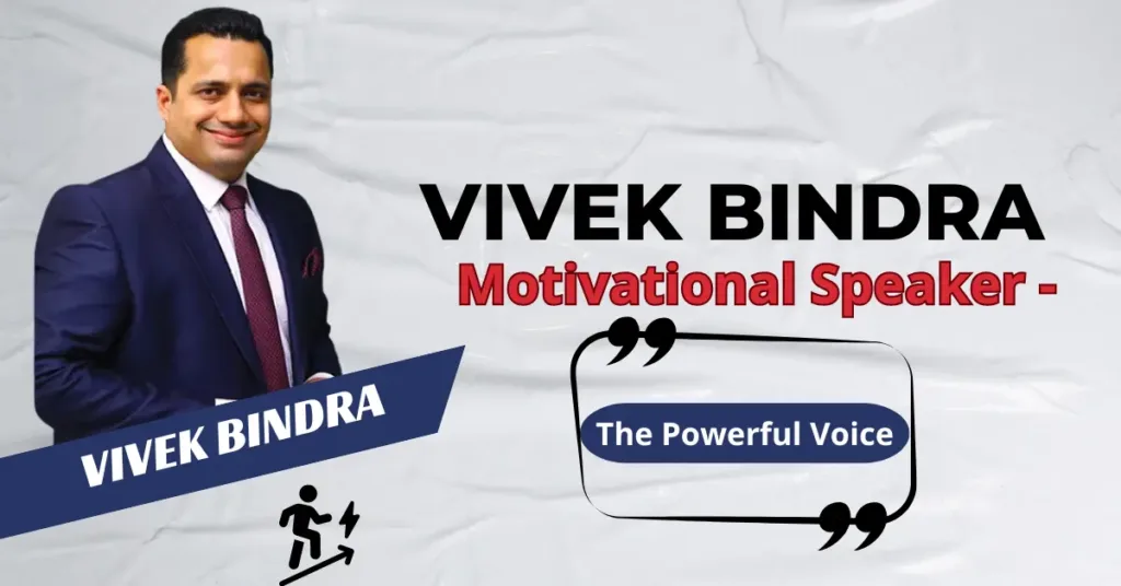 Vivek Bindra Motivational Speaker – The Powerful Voice