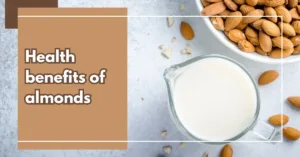 health benefits of almonds