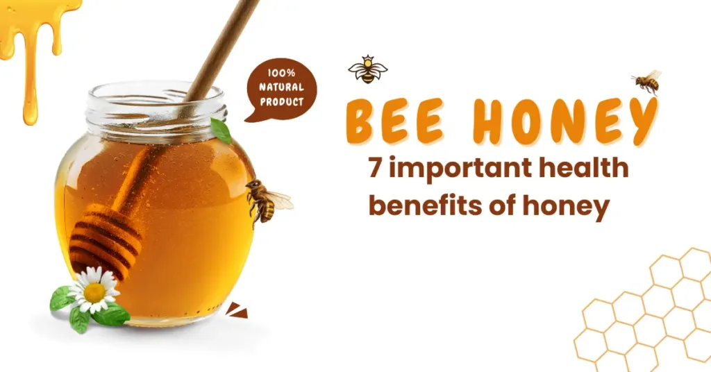 7 Health Benefits of Honey