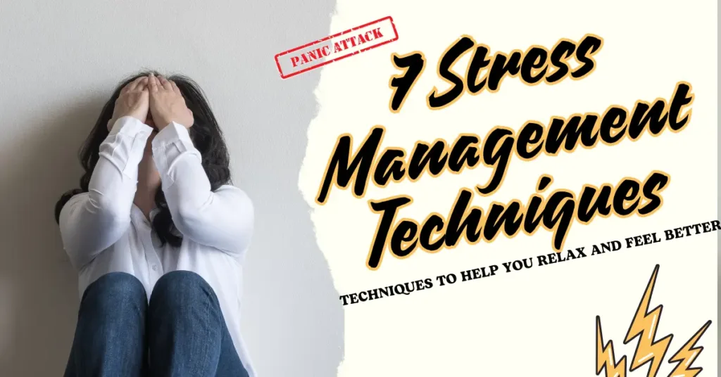 7 Stress Management Techniques to Help You Relax and Feel Better