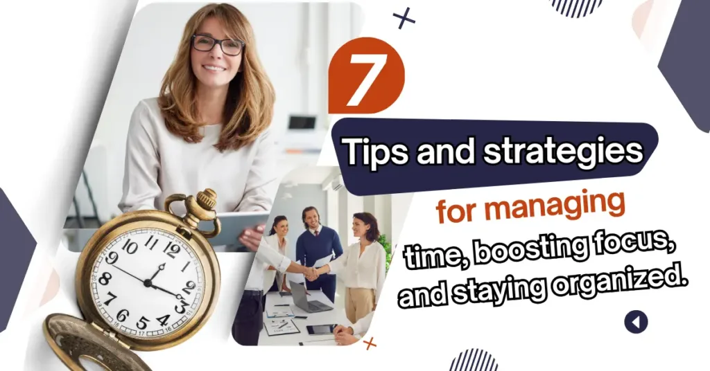 Tips and strategies for managing time, boosting focus, and staying organized.