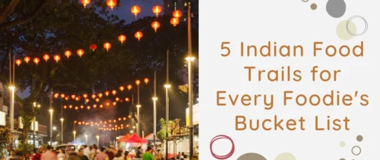 Indian Food Trails